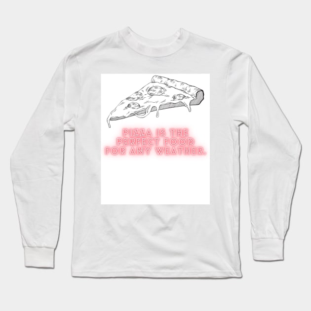 Pizza Love: Inspiring Quotes and Images to Indulge Your Passion 2 Long Sleeve T-Shirt by Painthat